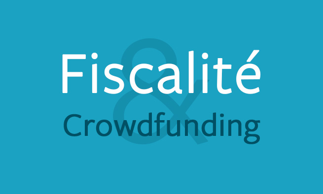 Fiscalité & crowdfunding